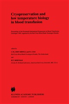 C Das, P C Das, P. C. Das, H. T. Meryman, C. Th Smit Sibinga, C. Th. Smit Sibinga... - Cryopreservation and low temperature biology in blood transfusion