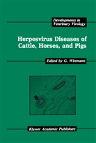 Wittmann, G Wittmann, G. Wittmann - Herpesvirus Diseases of Cattle, Horses, and Pigs