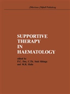 P. C. DAS, P.C. Das, M. R. Halie, M R Halie, C. Th. Smit Sibinga, C. T. h. Smit-Sibinga... - Supportive therapy in haematology