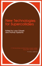Cifarelli, L Cifarelli, L. Cifarelli, Ypsilantis, Ypsilantis, Thomas Ypsilantis - New Technologies for Supercolliders