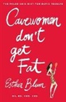 Esther Blum - Cavewomen Don't Get Fat