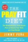 Jimmy Pena, Jimmy/ Velasquez Pena, Jimmy Peña, Pena Jimmy - The Prayfit Diet