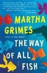 Martha Grimes - The Way of All Fish