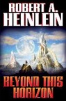 Robert A. Heinlein - Beyond This Horizon