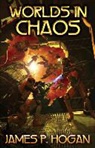 James P. Hogan, Erik Larsen - Worlds in Chaos