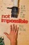 Mick Ebeling - Not Impossible
