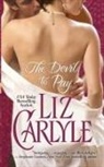 Liz Carlyle - The Devil to Pay