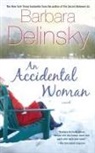 Barbara Delinsky - An Accidental Woman