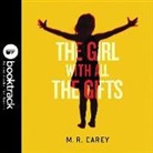M. R. Carey, Finty Williams - The Girl with All the Gifts (Hörbuch)