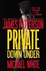 James Patterson, Michael White - Private: Down Under (Audiolibro)