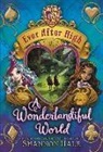 Shannon Hale, Kathleen Mcinerney - Ever After High: A Wonderlandiful World (Audio book)