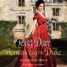 Tessa Dare, Carmen Rose - Romancing the Duke: Castles Ever After (Audio book)