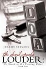Jeremy Stevens - The Devil Speaks Louder