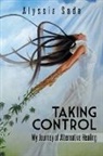 Alyssia Sade - Taking Control