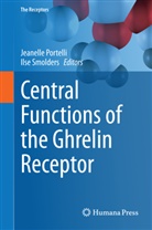 Jeanell Portelli, Jeanelle Portelli, Smolders, Smolders, Ilse Smolders - Central Functions of the Ghrelin Receptor