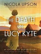 Nicola Upson, Wanda McCaddon - The Death of Lucy Kyte (Audio book)