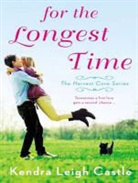 Kendra Leigh Castle, Meredith Mitchell - For the Longest Time (Audiolibro)