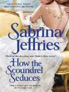Sabrina Jeffries, Corrie James - How the Scoundrel Seduces (Audio book)