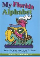 Annie P Johnson, Annie P. Johnson, Russell Johnson, Russell W./ Johnson Johnson, John Hume - My Florida Alphabet