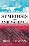 Rosa Lehmann, Rosamond Lehmann - Symbiosis and Ambivalence