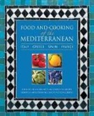 Pepita Aris, Pepita Boggiano Aris, Aris Pepita, Angela Boggiano, Boggiano Angela, Carole Clements... - Food and Cooking of the Mediterranean: Italy - Greece - Spain - France