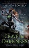 Amanda Bonilla - Crave the Darkness