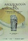Eduardo Ferrer Albelda - Arqueología en Marchena : el poblamiento antiguo y medieval en el valle medio del río Corbones