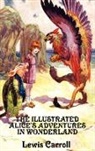 Lewis Carroll, John R. Neill, John Tenniel - The Illustrated Alice's Adventures in Wo