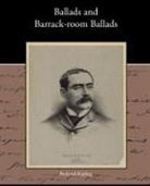Rudyard Kipling - Ballads and Barrack-Room Ballads