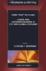 Stephen F. Diamond - From 'Che' to China: Labor and Authorita