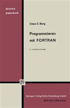 C C Berg, C. C. Berg, Claus C. Berg - Programmieren mit FORTRAN