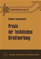 R Kuchenmeister, R. Kuchenmeister, Reinhold Kuchenmeister - Praxis der technischen Direktwerbung