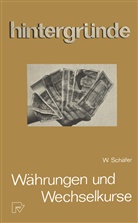 W Schäfer, W. Schäfer, Wolf Schäfer - Währungen und Wechselkurse
