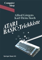 Görgen, GÖRGENS, Alfred Görgens, Koch, Karl-Heinz Koch - Atari BASIC-Trickkiste