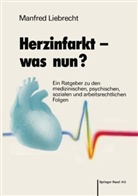 LIEBRECHT, Manfred Liebrecht - Herzinfarkt, was nun?