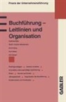 Gottfried Bähr, Wolf F u Fischer-Winkelmann, Wolf F u a Fischer-Winkelmann, Wolf F. u. a. Fischer-Winkelmann - Buchführung, Leitlinien und Organisation