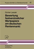 Günter Lassak - Bewertung festverzinslicher Wertpapiere am deutschen Rentenmarkt