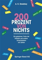 A K Dewdney, A. K. Dewdney, Alexander K. Dewdney - Zweihundert Prozent von nichts