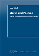Lucia Reisch, Lucia Reisch - Status und Position