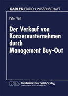 Peter Vest - Der Verkauf von Konzerunternehmen durch Management Buy-Out