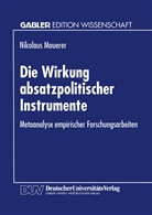 Nikolaus Mauerer - Die Wirkung absatzpolitischer Instrumente