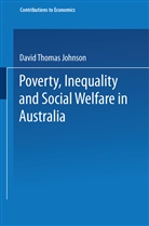 David T Johnson, David T. Johnson, David Th. Johnson - Poverty, Inequality and Social Welfare in Australia