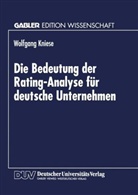 Wolfgang Kniese - Die Bedeutung der Rating-Analyse für deutsche Unternehmen