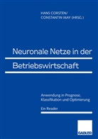 Han Corsten, Hans Corsten, May, May, Constantin May - Neuronale Netze in der Betriebswirtschaft