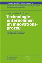 Knu Koschatzky, Knut Koschatzky - Technologieunternehmen im Innovationsprozeß