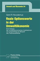 Gerd R Nicodemus, Gerd R. Nicodemus - Reale Optionswerte in der Umweltökonomie