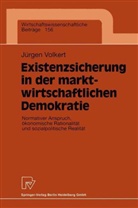 Jürgen Volkert - Existenzsicherung in der marktwirtschaftlichen Demokratie
