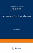 Thiess Büttner - Agglomeration, Growth, and Adjustment