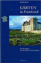 Patrick Taylor - Gärten in Frankreich