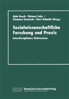 Aida Bosch, Helmut Fehr, Helmut Fehr u a, Clemen Kraetsch, Clemens Kraetsch, Gert Schmidt - Sozialwissenschaftliche Forschung und Praxis
